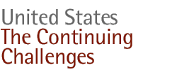 United States: The Continuing Challenges