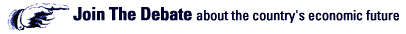JOIN THE DEBATE about the country's economic future