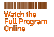 Watch the Full Program Online