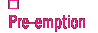 pre-emption