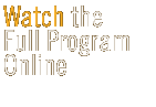 watch the full program online