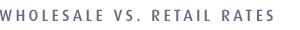 Wholesale Market  vs. Retail Rates