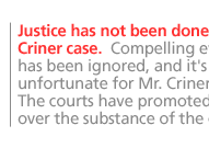 Justice has not been done in the Criner case.  Compelling evidence has been ignored, and it's very unfortunate for Mr. Criner. . . The courts have promoted finality over the substance of the claims.