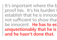 It's important where the burden of proof lies.  It's his burden to establish that he is innocent.  It's not sufficient to show that he might be innocent.  He has to establish unquestionably that he is innocent, and he hasn't done that. 