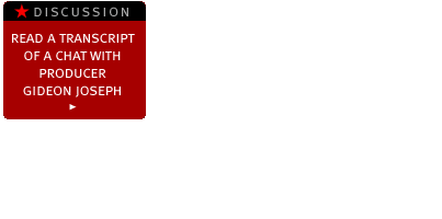 read a discussion with producer gideon joseph