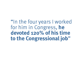 In the four years I worked for him in Congress, he devoted 120% of his time to the Congressional job.