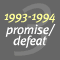 1993-1994: promise/defeat