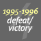 1995-1996: defeat/victory