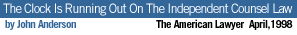 The Clock Is Running Out On The Independent Counsel Law