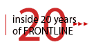 inside 20 years of frontline