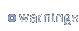 warnings