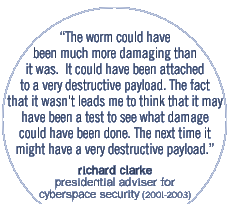 The worm could have been much more damaging than it was.  It could have been attached to a very destructive payload. The fact that it wasn't leads me to think that it may have been a test to see what damage could have been done. The next time it might have a very destructive pay load.