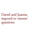 Darrel and Juanita respond to viewers' questions