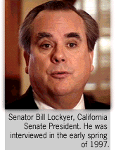 Senator Bill Lockyer, California Senate President.  He was interviewed in the early spring of 1997.	