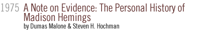 1975: A Note on Evidence - The Personal History of Madison Hemings by Dumas Malone and Steven H. Hochman