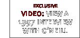 video: view a 1997 interview with o'neill