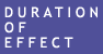 DURATION OF EFFECT (approximate)