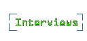 interviews