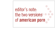 editor's note: the two versions of american porn