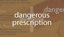 dangerous prescription