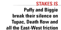 STAKES IS-Puffy and Biggie break their silence on Tupac, Death Row and all the East-West friction