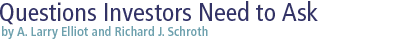questions investors need to ask: by A. Larry Elliott and Richard J. Schroth