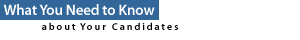 What you need to know about your candidates