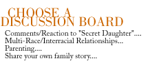 choose a discussion board - comments, interracial relationships, parenting, your family story...