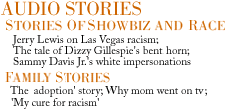 Audio Stories: Stories of showbiz and race, family stories