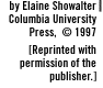 by Elaine Showalter Columbia University Press, c 1997 [Reprinted with permission of the publisher.]