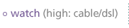 watch: high (cable/dsl)