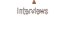 interviews