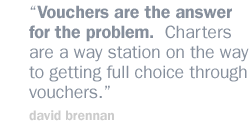 vouchers are the answer for the problem.  Charters are a way station on the way to getting full choice through vouchers.