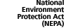 National Environmental Protection Act (NEPA)