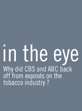 Why did CBS and ABC back off from exposes on the tobacco industry?