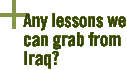 Any lessons we can grab from Iraq?